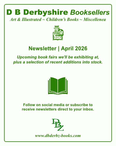 April 2026 Newsletter | D B Derbyshire Booksellers PBFA April 2026 Newsletter | D B Derbyshire Booksellers PBFA