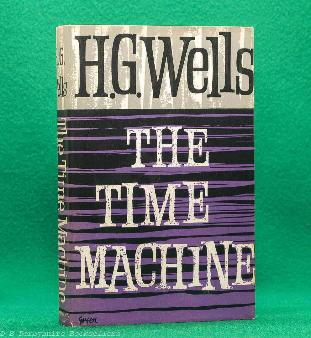The Time Machine by H. G. Wells | Heinemann, 1963 | dustwrapper art by Donald Green
